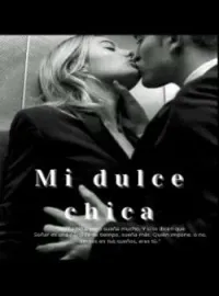 Portada de la novela Mi dulce chica