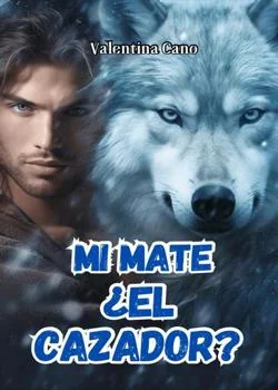 Mi mate, ¿el cazador?