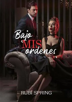 Portada de la novela Bajo mis ordenes