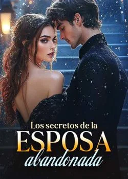 Portada de la novela Los secretos de la esposa abandonada