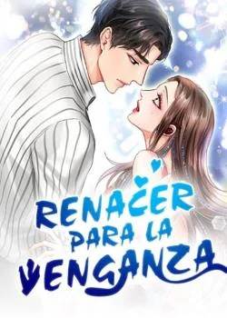 Portada de la novela Renacer Para La Venganza