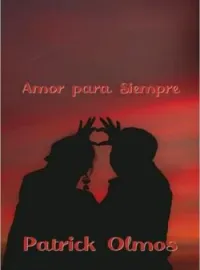 Portada de la novela Amor para Siempre