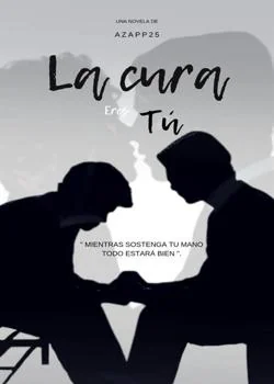 Portada de la novela La cura eres Tú "Novela LGBT+"