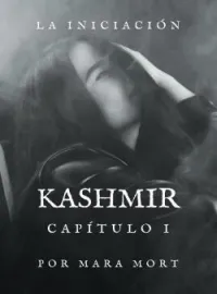 Portada de la novela Kashmir. Capítulo I: La iniciación