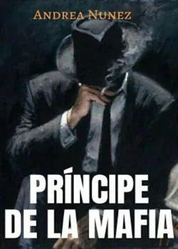 Portada de la novela Principe de la Mafia (3 P.M)