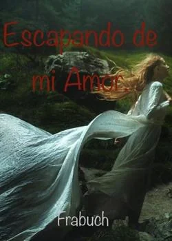 Portada de la novela Escapando de mi Amor. 