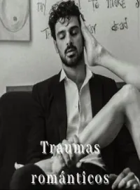 Portada de la novela traumas románticos