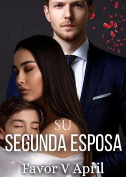 Portada de la novela Su Segunda Esposa