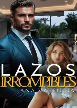 Portada de la novela Lazos Irrompibles 