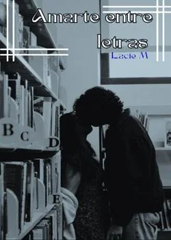 Portada de la novela Amarte entre letras