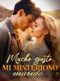 Portada de la novela Mucho gusto, mi misterioso marido