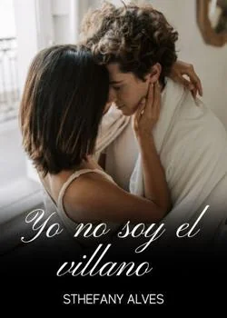 Portada de la novela Yo no soy el villano