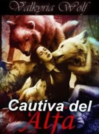Portada de la novela Cautiva del Alfa