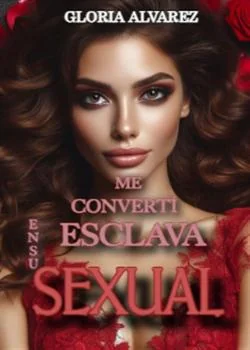Portada de la novela ME CONVERTÍ EN SU ESCLAVA SEXUAL