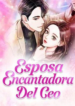 Portada de la novela Esposa Encantadora Del CEO
