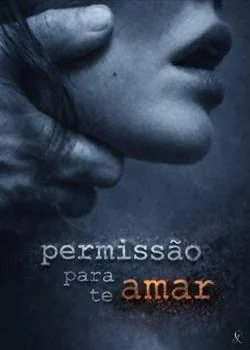 Capa do romance Permissão Para Te Amar