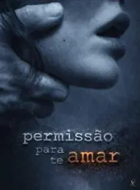 Permissão Para Te Amar
