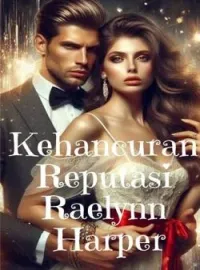 Sampul Novel Kehancuran Reputasi Raelynn Harper