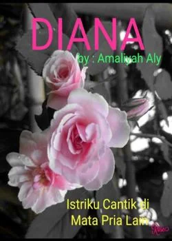DIANA, Istriku Cantik di Mata Pria Lain