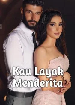 Kau Layak Menderita