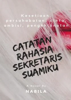Sampul Novel Catatan Rahasia Sekretaris Suamiku 