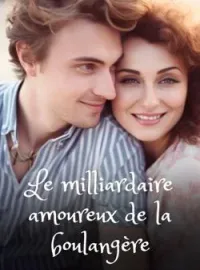 Couverture du roman Le milliardaire amoureux de la boulangère