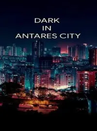 Sampul Novel Dark in Antares City