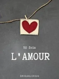 Couverture du roman 50 Fois L'amour