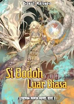 Sampul Novel Si Bodoh yang Luar Biasa