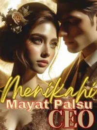 Menikahi Mayat Palsu CEO