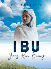 Sampul Novel IBU YANG KAU BUANG