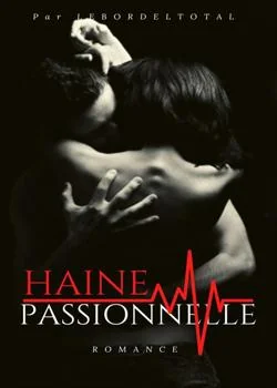 Couverture du roman Haine passionnelle