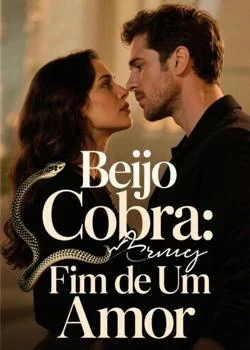 Capa do romance Beijo de Cobra: Fim de Um Amor