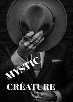 Couverture du roman Mystic créature