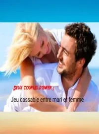 Couverture du roman Deux couples d'enfer : Jeu cassable entre mari et femme