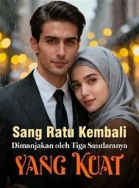 Sampul Novel Sang Ratu Kembali: Dimanjakan oleh Tiga Saudaranya yang Kuat