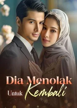 Dia Menolak untuk Kembali