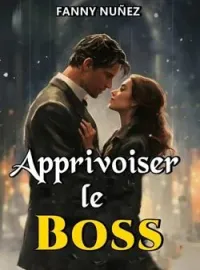 Couverture du roman Apprivoiser le boss