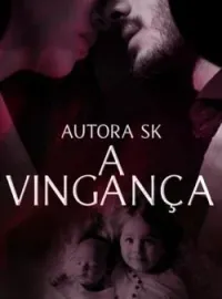 Capa do romance A vingança do bilionário 
