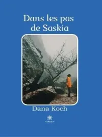 Couverture du roman Dans les pas de Saskia