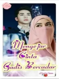 MENGEJAR CINTA GADIS BERCADAR