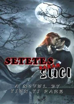 Sampul Novel SETETES DARAH SUCI 