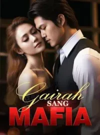 GAIRAH SANG MAFIA.