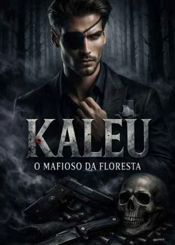 Capa do romance Kaleu, O mafioso da floresta.