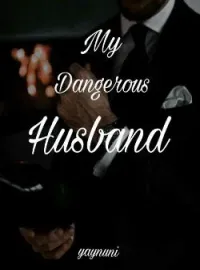 Sampul Novel My Dangerous Husband