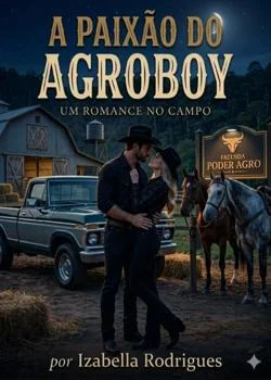 Capa do romance A PAIXÃO DO AGROBOY