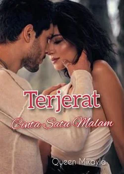 Sampul Novel Terjerat Cinta Satu Malam (Gadis Kecilku) 