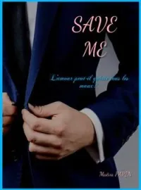 Couverture du roman SAVE ME (Sauve-moi)