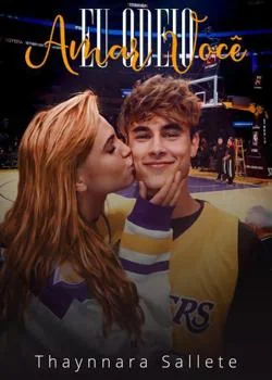 Capa do romance Eu odeio amar você 