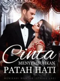 Sampul Novel Menikahi Mantan Istriku Lagi: Cinta Menyembuhkan Patah Hati
